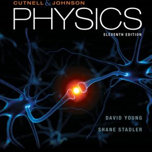 Physics (11th Edition) – Cutnell/Johnson