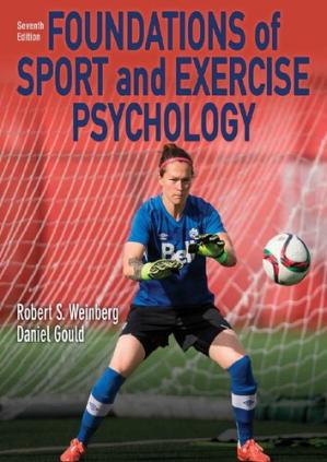 Foundations of Sport and Exercise Psychology (7th Edition)