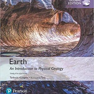 Earth: An Introduction to Physical Geology (12th Edition – Global)