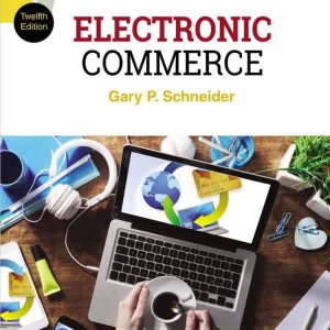 Electronic Commerce (12th Edition) by Gary Schneider