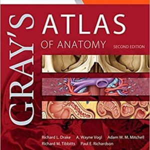 Gray’s Atlas of Anatomy (2nd Edition)