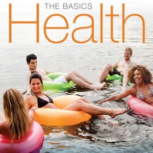 Health: The Basics; The Mastering Health Edition (12th Edition)